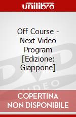 Off Course - Next Video Program [Edizione: Giappone] dvd