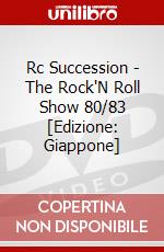 Rc Succession - The Rock'N Roll Show 80/83 [Edizione: Giappone] dvd