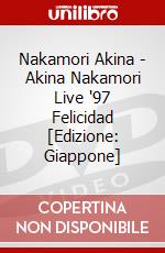 Nakamori Akina - Akina Nakamori Live '97 Felicidad [Edizione: Giappone] dvd
