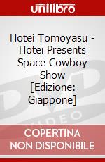 Hotei Tomoyasu - Hotei Presents Space Cowboy Show [Edizione: Giappone] dvd