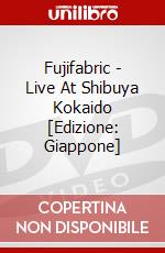 Fujifabric - Live At Shibuya Kokaido [Edizione: Giappone] dvd