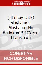 (Blu-Ray Disk) Shishamo - Shishamo No Budokan!!!-10Years Thank You- brd