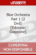 Blue Orchestra Part 1 (2 Dvd) [Edizione: Giappone] dvd