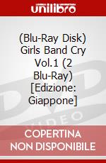 (Blu-Ray Disk) Girls Band Cry Vol.1 (2 Blu-Ray) [Edizione: Giappone] brd