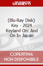 (Blu-Ray Disk) Key - 2024 Keyland On: And On In Japan brd