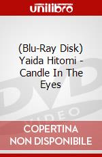 (Blu-Ray Disk) Yaida Hitomi - Candle In The Eyes brd