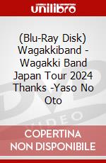 (Blu-Ray Disk) Wagakkiband - Wagakki Band Japan Tour 2024 Thanks -Yaso No Oto brd