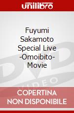 Fuyumi Sakamoto Special Live -Omoibito- Movie dvd