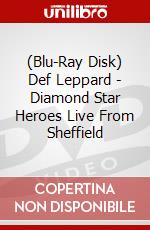 (Blu-Ray Disk) Def Leppard - Diamond Star Heroes Live From Sheffield brd