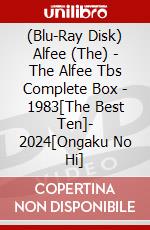 (Blu-Ray Disk) Alfee (The) - The Alfee Tbs Complete Box - 1983[The Best Ten]- 2024[Ongaku No Hi] brd