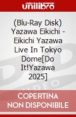 (Blu-Ray Disk) Yazawa Eikichi - Eikichi Yazawa Live In Tokyo Dome[Do It!Yazawa 2025] brd