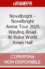 Novelbright - Novelbright Arena Tour 2025 -Winding Road- At Kobe World Kinen Hall dvd