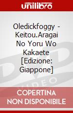 Oledickfoggy - Keitou.Aragai No Yoru Wo Kakaete [Edizione: Giappone] dvd