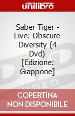 Saber Tiger - Live: Obscure Diversity (4 Dvd) [Edizione: Giappone] dvd