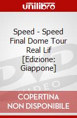 Speed - Speed Final Dome Tour Real Lif [Edizione: Giappone] dvd