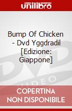 Bump Of Chicken - Dvd Yggdradil [Edizione: Giappone] dvd