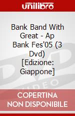 Bank Band With Great - Ap Bank Fes'05 (3 Dvd) [Edizione: Giappone] dvd