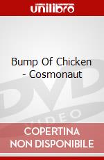 Bump Of Chicken - Cosmonaut dvd