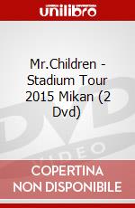 Mr.Children - Stadium Tour 2015 Mikan (2 Dvd) dvd