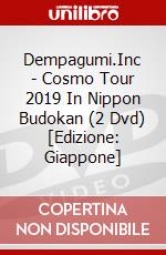 Dempagumi.Inc - Cosmo Tour 2019 In Nippon Budokan (2 Dvd) [Edizione: Giappone] dvd
