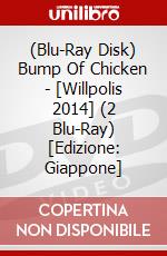 (Blu-Ray Disk) Bump Of Chicken - [Willpolis 2014] (2 Blu-Ray) [Edizione: Giappone] brd