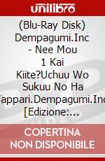 (Blu-Ray Disk) Dempagumi.Inc - Nee Mou 1 Kai Kiite?Uchuu Wo Sukuu No Ha Yappari.Dempagumi.Inc! [Edizione: Giappone] brd