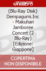 (Blu-Ray Disk) Dempagumi.Inc - Makuhari Jamboree Concert (2 Blu-Ray) [Edizione: Giappone] brd