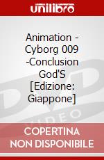 Animation - Cyborg 009 -Conclusion God'S [Edizione: Giappone] dvd