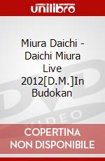 Miura Daichi - Daichi Miura Live 2012[D.M.]In Budokan dvd