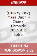 (Blu-Ray Disk) Miura Daichi - Choreo Chronicle 2012-2015 Extra brd