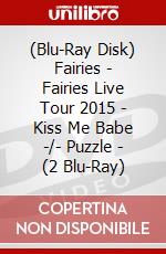 (Blu-Ray Disk) Fairies - Fairies Live Tour 2015 - Kiss Me Babe -/- Puzzle - (2 Blu-Ray) brd