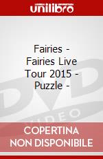 Fairies - Fairies Live Tour 2015 - Puzzle - dvd