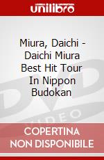 Miura, Daichi - Daichi Miura Best Hit Tour In Nippon Budokan dvd