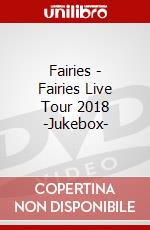 Fairies - Fairies Live Tour 2018 -Jukebox- dvd