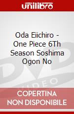Oda Eiichiro - One Piece 6Th Season Soshima Ogon No dvd