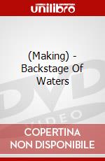 (Making) - Backstage Of Waters dvd