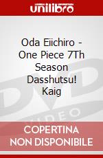 Oda Eiichiro - One Piece 7Th Season Dasshutsu! Kaig dvd