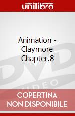 Animation - Claymore Chapter.8 dvd