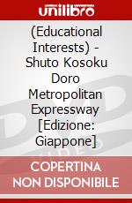 (Educational Interests) - Shuto Kosoku Doro Metropolitan Expressway [Edizione: Giappone] dvd