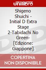 Shigeno Shuichi - Initial D Extra Stage 2-Tabidachi No Green- [Edizione: Giappone] dvd