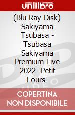 (Blu-Ray Disk) Sakiyama Tsubasa - Tsubasa Sakiyama Premium Live 2022 -Petit Fours- brd