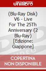 (Blu-Ray Disk) V6 - Live For The 25Th Anniversary (2 Blu-Ray) [Edizione: Giappone] brd