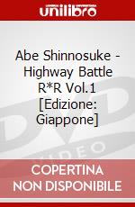 Abe Shinnosuke - Highway Battle R*R Vol.1 [Edizione: Giappone] dvd
