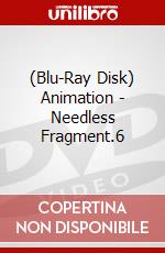 (Blu-Ray Disk) Animation - Needless Fragment.6 brd