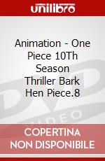 Animation - One Piece 10Th Season Thriller Bark Hen Piece.8 dvd