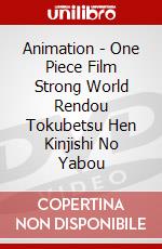 Animation - One Piece Film Strong World Rendou Tokubetsu Hen Kinjishi No Yabou dvd
