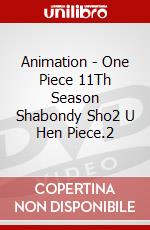 Animation - One Piece 11Th Season Shabondy Sho2 U Hen Piece.2 dvd