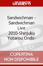 Sandwichman - Sandwichman Live 2010-Shinjuku Yotarou Ondo- dvd