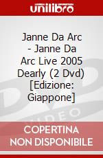 Janne Da Arc - Janne Da Arc Live 2005 Dearly (2 Dvd) [Edizione: Giappone] dvd