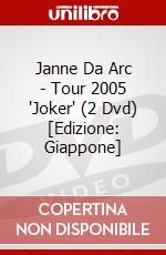 Janne Da Arc - Tour 2005 'Joker' (2 Dvd) [Edizione: Giappone] dvd